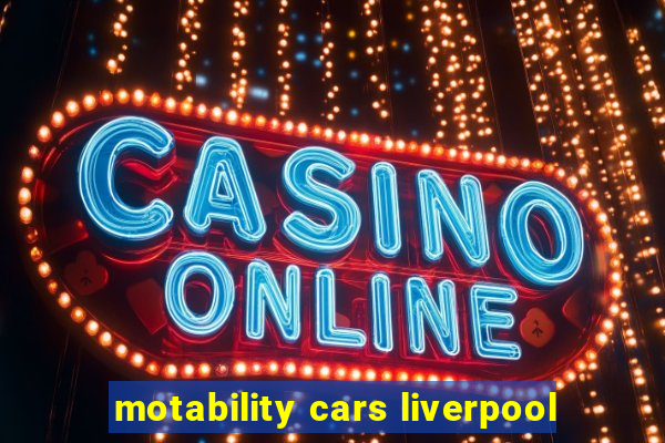 motability cars liverpool